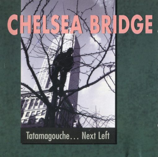 Chelsea Bridge - Tatamagouche... Next Left (CD, Album) (Near Mint (NM or M-))