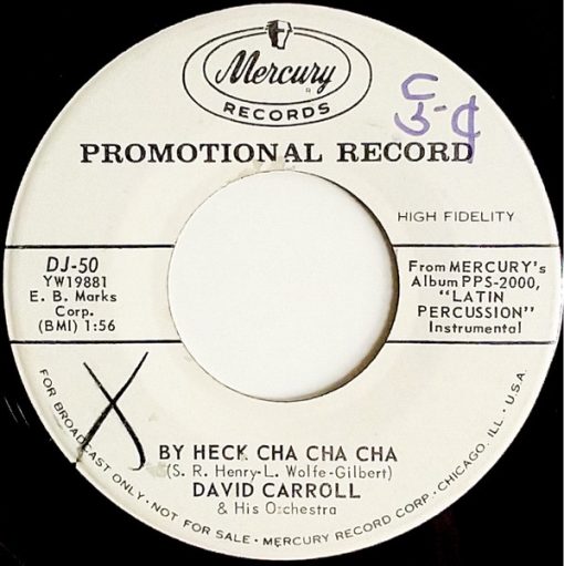 David Carroll & His Orchestra - By Heck Cha Cha Cha / Everything's Coming Up Roses (7", Promo) (Very Good Plus (VG+))