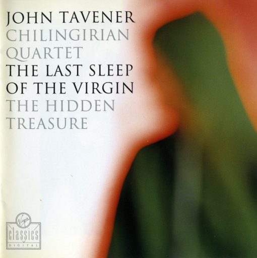 John Tavener, Chilingirian String Quartet - The Last Sleep Of The Virgin / The Hidden Treasure (CD, Album) (Near Mint (NM or M-))