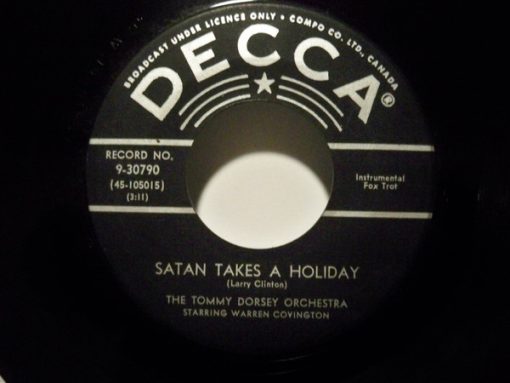 Tommy Dorsey And His Orchestra - Satan Takes A Holiday (7", Single) (Near Mint (NM or M-))