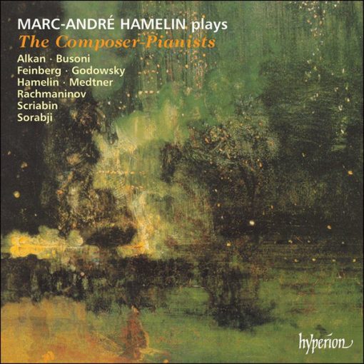 Marc-André Hamelin, Charles-Valentin Alkan • Ferruccio Busoni • Samuil Feinberg • Leopold Godowsky • Marc-André Hamelin • Nikolai Medtner • Sergei Vasilyevich Rachmaninoff • Alexander Scriabine • Kaikhosru Shapurji Sorabji - The Composer-Pianists (CD, Album) (Near Mint (NM or M-))