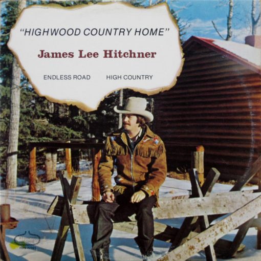 James Lee Hitchner - Highwood Country Home (LP, Album) (Mint (M))