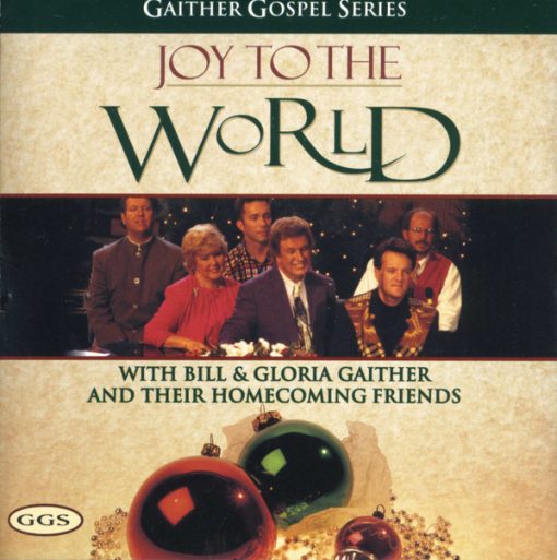 Bill & Gloria Gaither With Their Homecoming Friends - Joy To The World (CD, Album) (Near Mint (NM or M-))