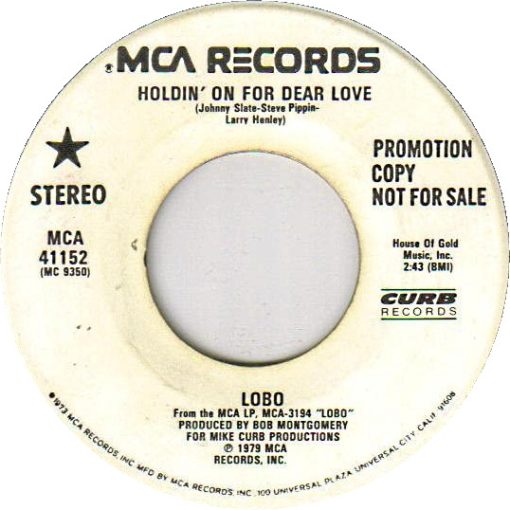 Lobo (3) - Holdin' On For Dear Love (7", Single, Promo) (Near Mint (NM or M-))