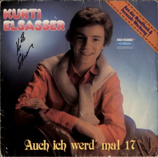 Kurt Elsasser - Auch Ich Werde Mal 17 (LP, Album) (Mint (M))