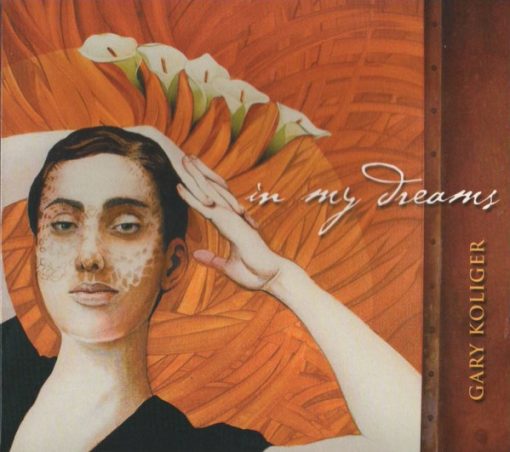 Gary Koliger - In My Dreams (CD, Album) (Mint (M))