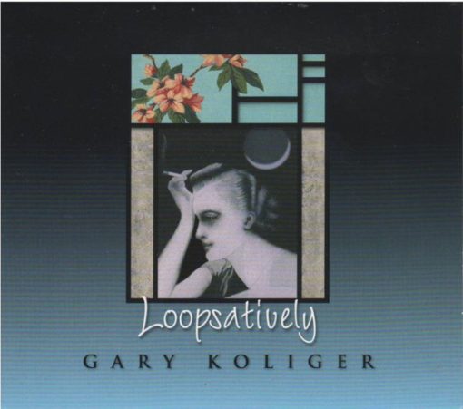 Gary Koliger - Loopsatively (CD, Album) (Mint (M))