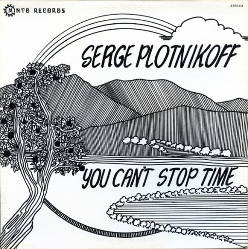 Serge Plotnikoff - You Can't Stop Time (LP, Album) (Mint (M))