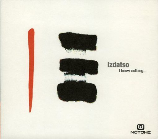 Izdatso - I Know Nothing ... (CD, Album, Enh) (Near Mint (NM or M-))