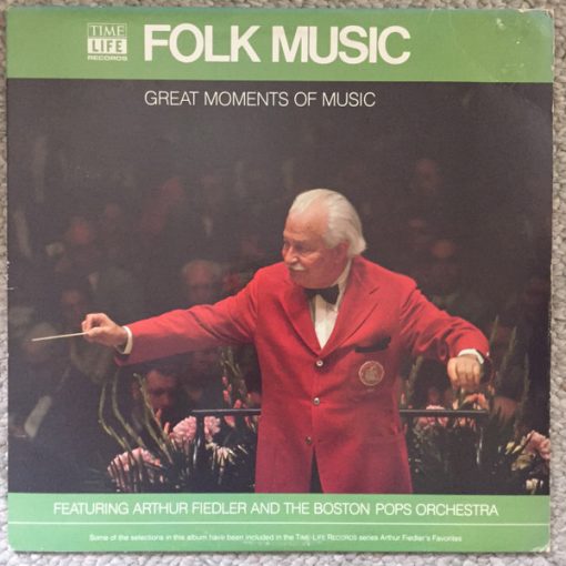 Arthur Fiedler And Boston Pops Orchestra - Great Moments of Music: Folk Music (LP, Comp) (Mint (M))