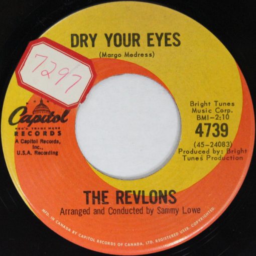 The Revlons (5) - Dry Your Eyes / She'll Come To Me (Someday) (7", Single) (Very Good Plus (VG+))