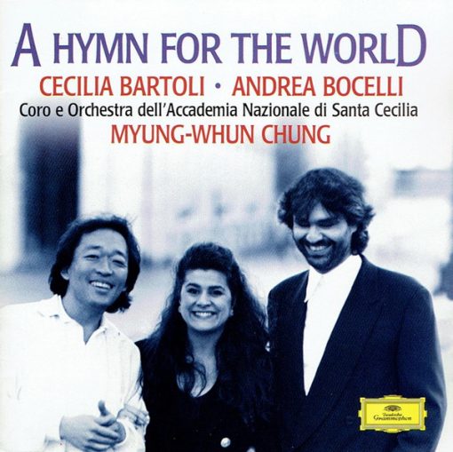 Cecilia Bartoli • Andrea Bocelli, Coro dell'Accademia Nazionale di Santa Cecilia E Orchestra dell'Accademia Nazionale di Santa Cecilia, Myung-Whun Chung - A Hymn For The World (CD, Album, Club, RE) (Near Mint (NM or M-))