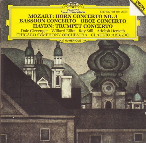 Wolfgang Amadeus Mozart / Joseph Haydn, Dale Clevenger, Willard Elliot, Ray Still, Adolph Herseth, Chicago Symphony Orchestra, Claudio Abbado - Horn Concerto No. 3 • Bassoon Concerto • Oboe Concerto • Trumpet Concerto (CD) (Near Mint (NM or M-))