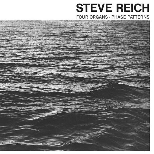 Steve Reich - Four Organs / Phase Patterns (CD, Album, RE) (Mint (M))