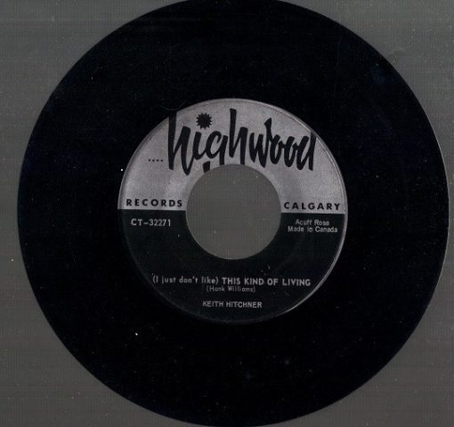 Keith Hitchner - (I Just Don't Like) This Kind of Living (7", Single) (Very Good Plus (VG+))