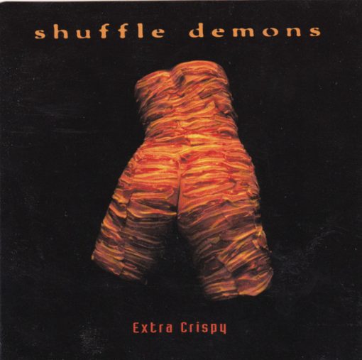 The Shuffle Demons - Extra Crispy (CD, Album) (Near Mint (NM or M-))