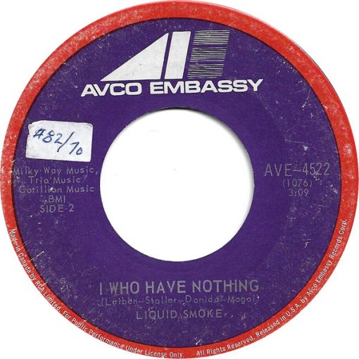 Liquid Smoke (2) - I Who Have Nothing  (7", Single) (Near Mint (NM or M-))