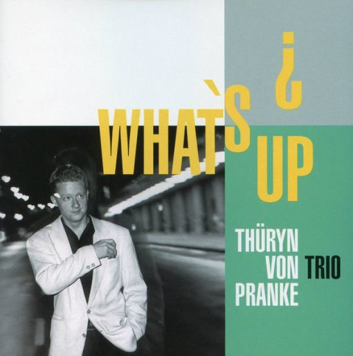 Thüryn Von Pranke Trio - What's Up ? (CD, Album) (Mint (M))