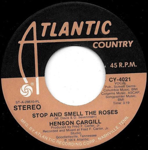 Henson Cargill - Stop And Smell The Roses (7", Single) (Very Good (VG))