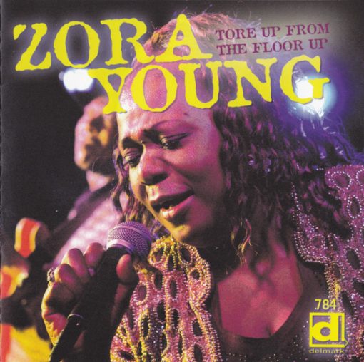 Zora Young - Tore Up From The Floor Up (CD, Album) (Near Mint (NM or M-))