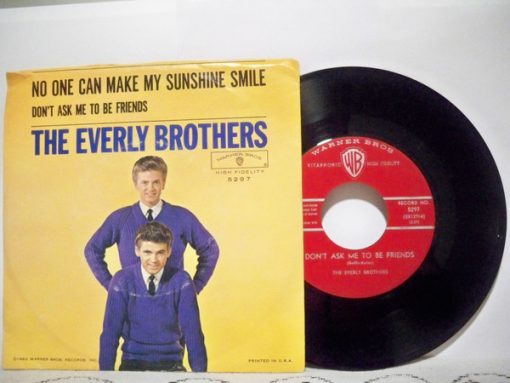 Everly Brothers - Don't Ask Me To Be Friends / No One Can Make My Sunshine Smile (7", Single) (Very Good (VG))