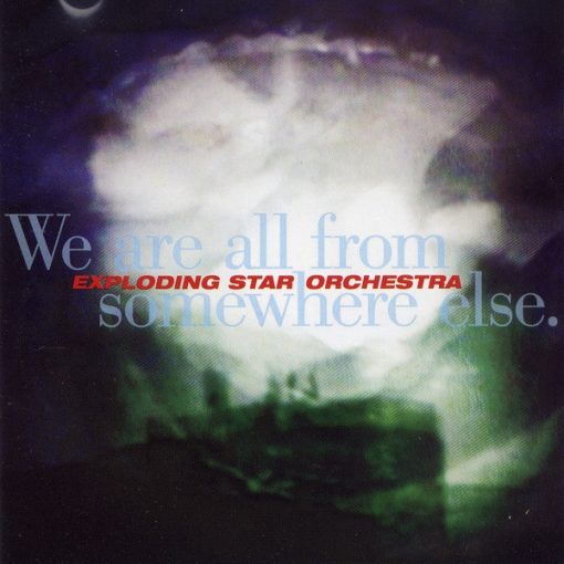 Exploding Star Orchestra - We Are All From Somewhere Else (CD, Album) (Near Mint (NM or M-))