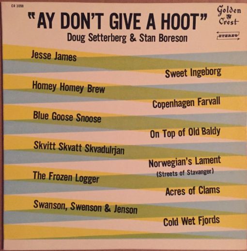 Doug Setterberg, Stan Boreson - "Ay Don't Give A Hoot" (LP, Album) (Mint (M))