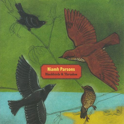 Niamh Parsons - Blackbirds & Thrushes (CD, Album) (Mint (M))