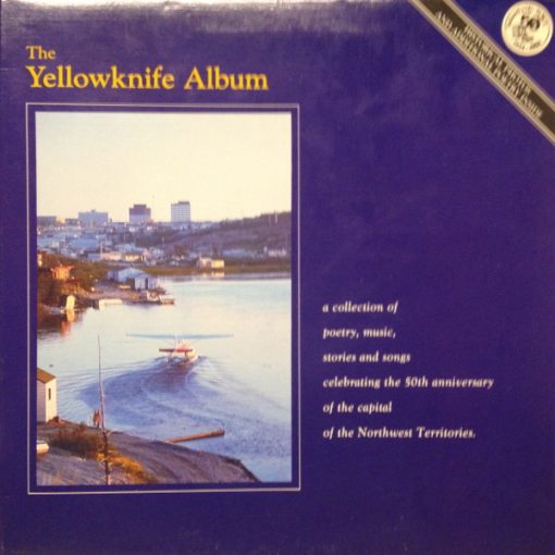 Various - The Yellowknife Album (LP, Album) (Mint (M))