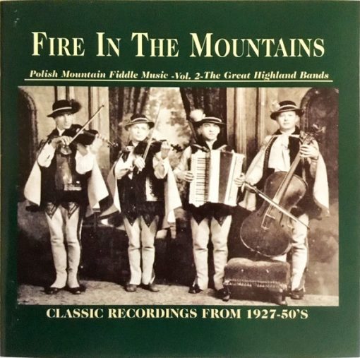 Various - Fire In The Mountains: Polish Mountain Fiddle Music Vol. 2 - The Great Highland Bands (CD) (Near Mint (NM or M-))