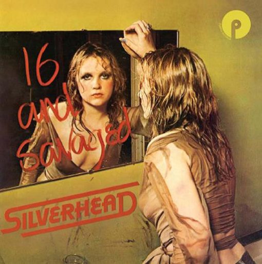 Silverhead - 16 And Savaged (CD, Album, RE) (Mint (M))