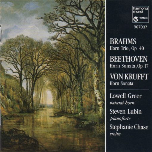 Johannes Brahms, Ludwig van Beethoven, Nikolaus von Krufft, Lowell Greer, Steven Lubin, Stephanie Chase - Horn Trio • Horn Sonatas (CD, Album) (Near Mint (NM or M-))