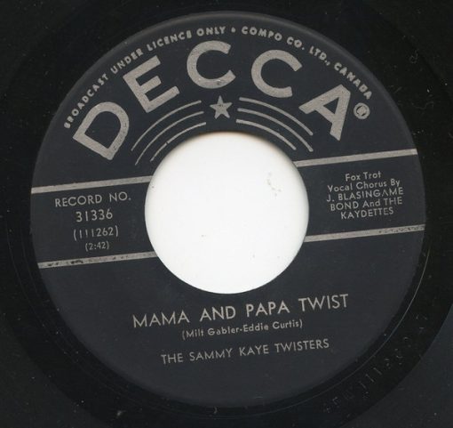 The Sammy Kaye Twisters - Mama And Papa Twist / Swing And Sway Twist (7", Single, Mono) (Very Good Plus (VG+))