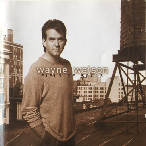 Wayne Watson - Field Of Souls (CD, Album) (Mint (M))