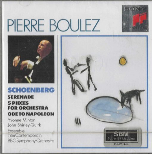 Arnold Schoenberg - John Shirley-Quirk, David Wilson-Johnson, Yvonne Minton, Ensemble Intercontemporain, BBC Symphony Orchestra, Pierre Boulez - Serenade - 5 Pieces For Orchestra - Ode To Napoleon (CD, Comp, RM) (Near Mint (NM or M-))