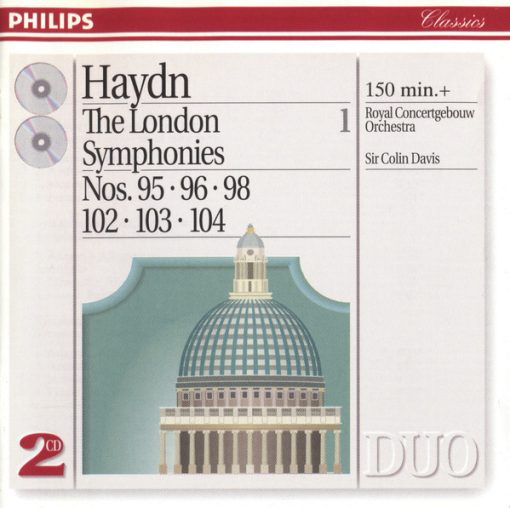 Joseph Haydn - Sir Colin Davis, Concertgebouworkest - The London Symphonies, Vol. 1 (Nos. 95 · 96 · 98 · 102 · 103 · 104) (2xCD, Comp, RE, RM) (Near Mint (NM or M-))