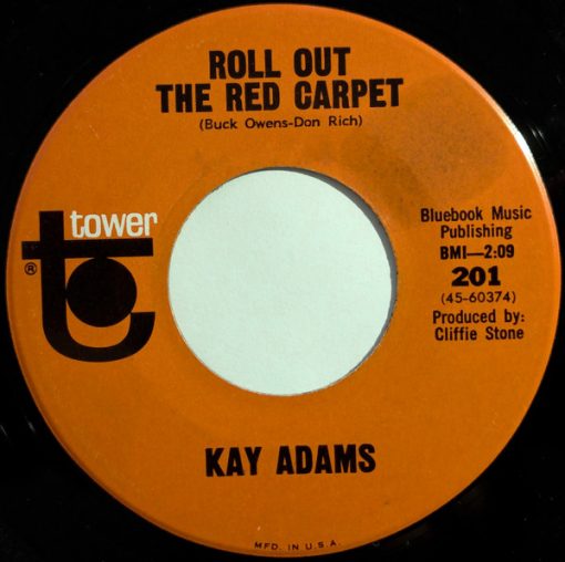 Kay Adams - Roll Out The Red Carpet / She Didn't Color Daddy (7", Single) (Very Good Plus (VG+))