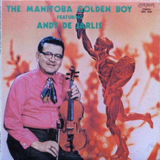 Andy De Jarlis with Kerr Wilson & The Mitchell Parks Orchestra - The Manitoba Golden Boy (LP, Album) (Mint (M))