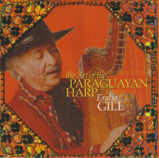 Eralio Gill - The Art of the Paraguayan Harp (CD, Album) (Near Mint (NM or M-))