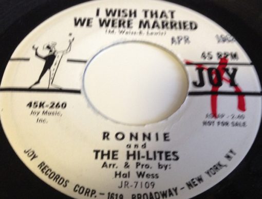 Ronnie & The Hi-Lites - I Wish That We Were Married (7", Single, Promo) (Very Good Plus (VG+))