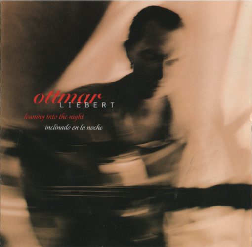 Ottmar Liebert - Leaning Into The Night / Inclinado  En La Noche (CD, Album) (Near Mint (NM or M-))