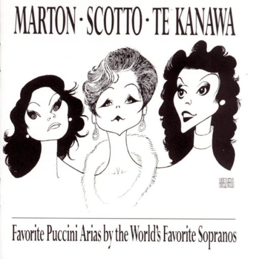 Éva Marton, Renata Scotto, Kiri Te Kanawa, Giacomo Puccini - Favorite Puccini Arias By The World's Favorite Sopranos (CD, Comp) (Near Mint (NM or M-))