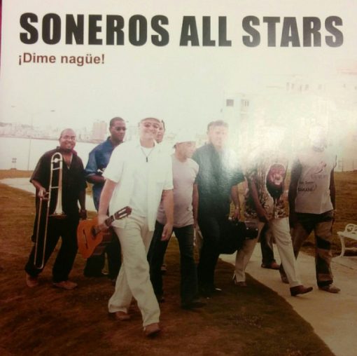 Soneros All Stars - ¡Dime Nagüe! (CD, Album) (Near Mint (NM or M-))