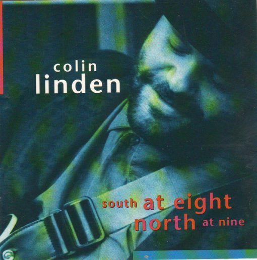 Colin Linden - South At Eight North At Nine (CD, Album) (Near Mint (NM or M-))