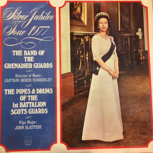 The Band Of The Grenadier Guards, The Pipes & Drums Of The 1st Battalion Scots Guards - Silver Jubilee Tour 1977 (LP, Album) (Mint (M))