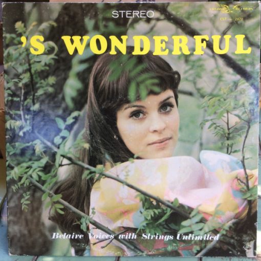 Belair Voices With Strings Unlimited (2) - 'S Wonderful (LP, Album) (Mint (M))