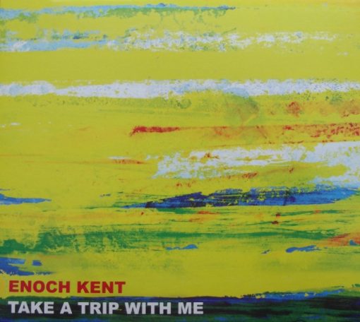 Enoch Kent - Take A Trip With Me (CD, Album, Dig) (Near Mint (NM or M-))