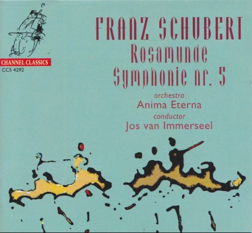 Franz Schubert, Anima Eterna, Jos van Immerseel - Rosamunde / Symphonie Nr. 5 (CD) (Mint (M))