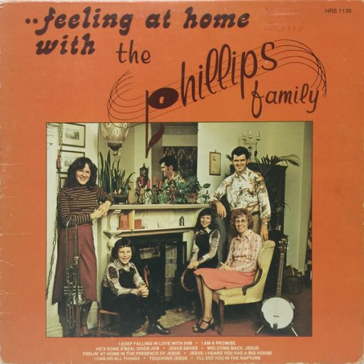 The Phillips Family - ..Feeling At Home With (LP, Album) (Mint (M))