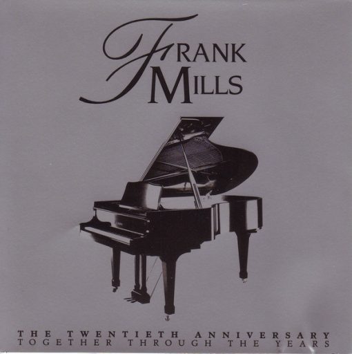 Frank Mills - The Twentieth Anniversary - Together Through The Years (CD, Comp) (Near Mint (NM or M-))